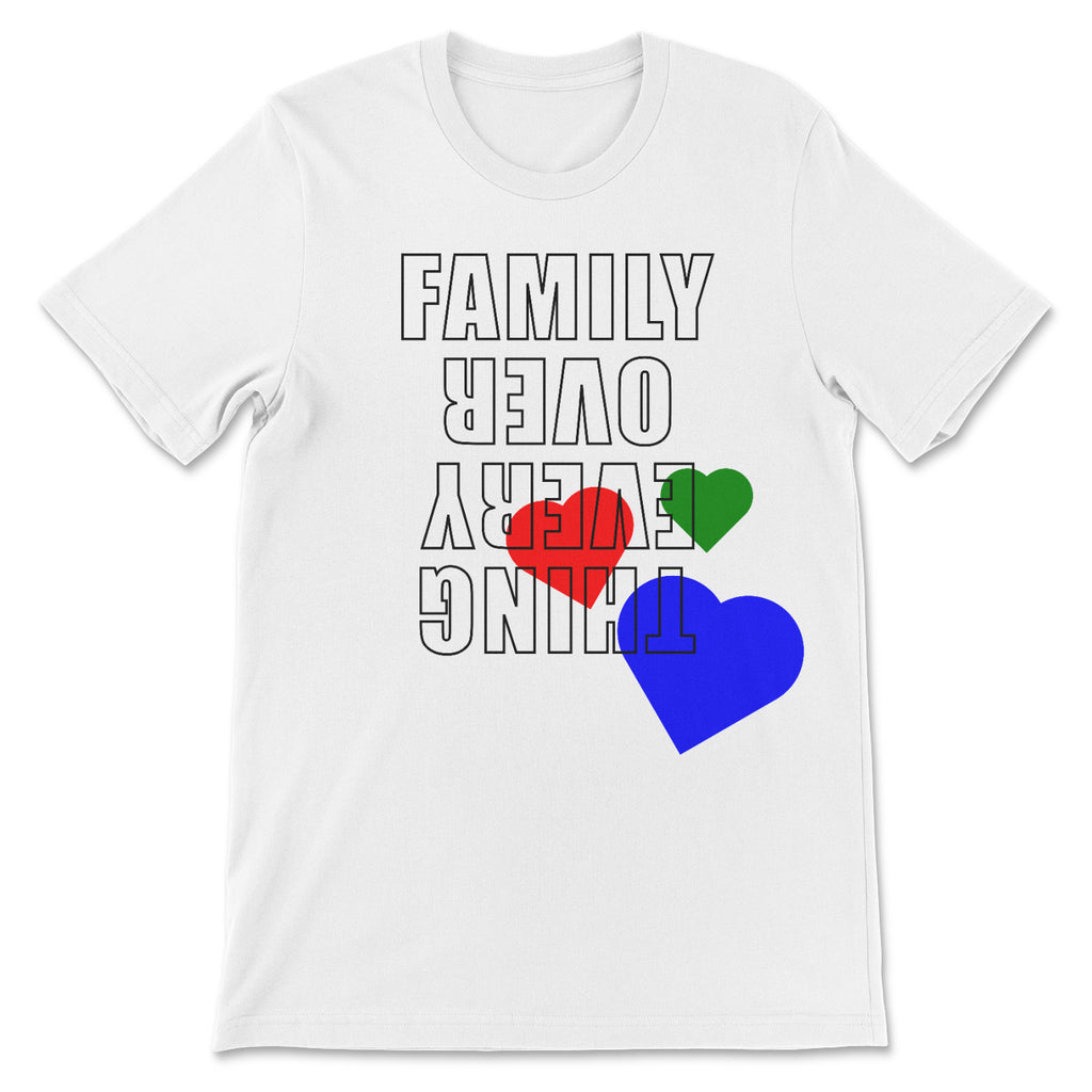 Family Over Everything  Tee