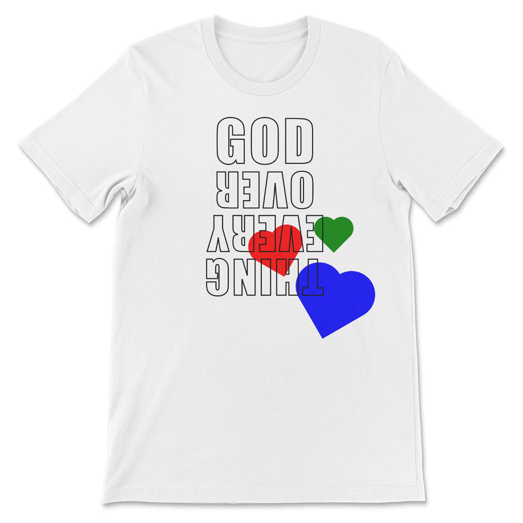 GOD Over Everything Tee